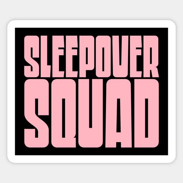 Sleepover Squad Sticker by colorsplash